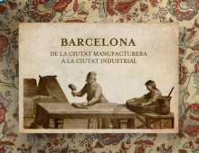 BARCELONA. DE LA CIUTAT MANUFACTURERA A LA CIUTAT INDUSTRIAL